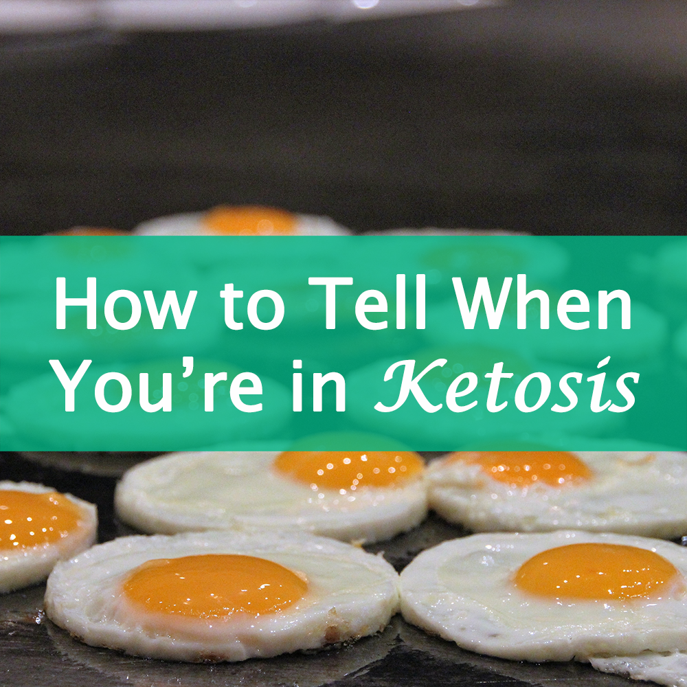 How to Tell When You're in Ketosis