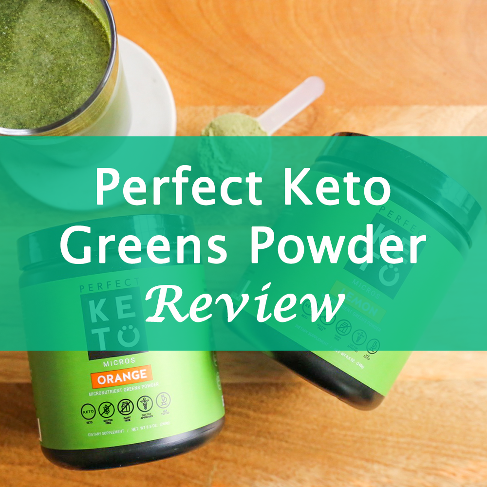 Perfect Keto Micronutrient Greens Powder Review